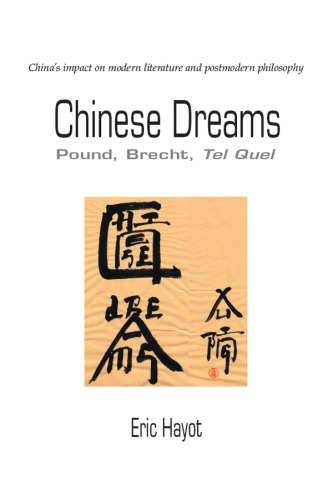 Chinese dreams: Pound, Brecht, Tel quel