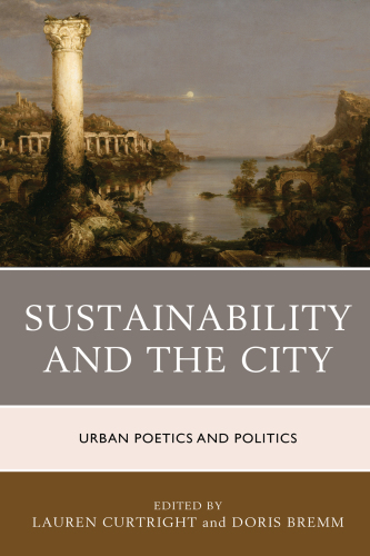 Sustainability and the city: urban poetics and politics