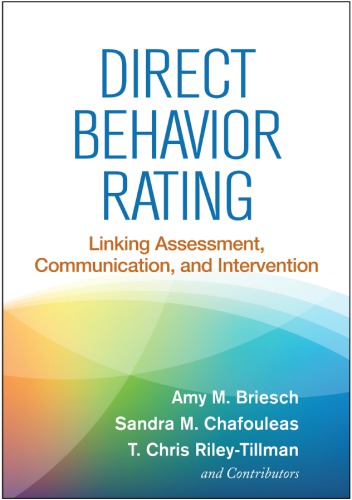 Direct behavior rating: linking assessment, communication, and intervention