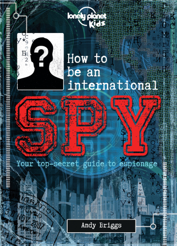 How to be An International Spy