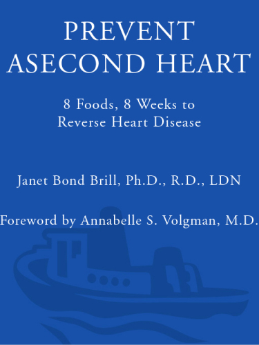 Prevent a second heart attack: 8 foods, 8 weeks to reverse heart disease