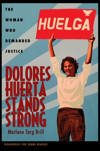 Dolores Huerta stands strong: the woman who demanded justice