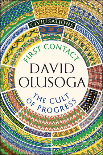 Civilisations: First Contact / The Cult of Progress