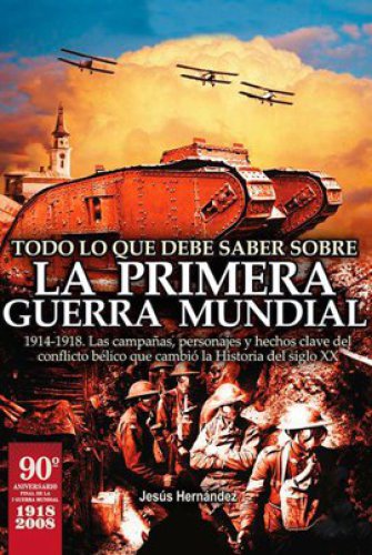 Todo lo que debe saber sobre la primera guerra mundial