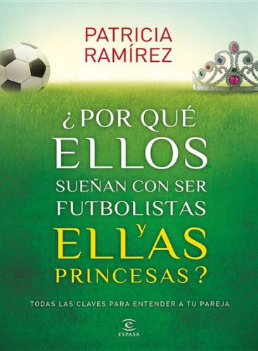 ¿por qué ellos sueñan con ser futbolistas y ellas princesas