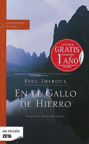 En el gallo de hierro. viajes en tren por china