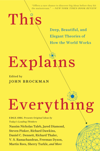 This explains everything: deep, beautiful, and elegant theories of how the world works