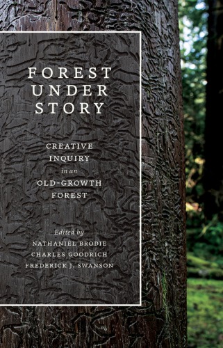 Forest under story: creative inquiry in an old-growth forest