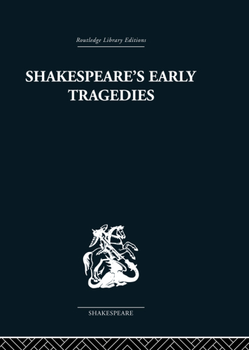 Shakespeares early tragedies