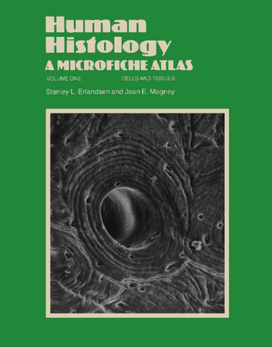 Human Histology: A Microfiche Atlas : Organs and Systems