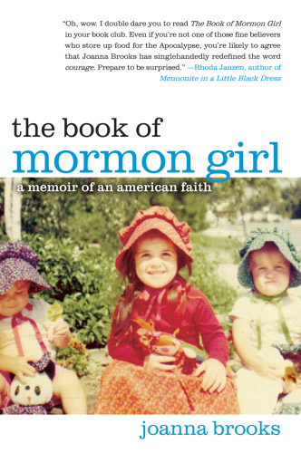 The book of mormon girl: a memoir of an american faith