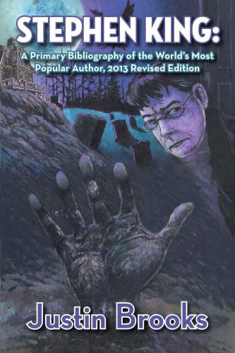 Stephen King: A Primary Bibliography of the World's Most Popular Author