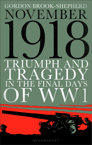 November 1918: triumph and tragedy in the final days of WW1