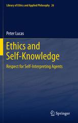 Ethics and Self-Knowledge: Respect for Self-Interpreting Agents