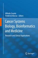 Cancer Systems Biology, Bioinformatics and Medicine: Research and Clinical Applications