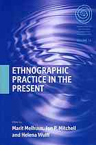 Ethnographic practice in the present