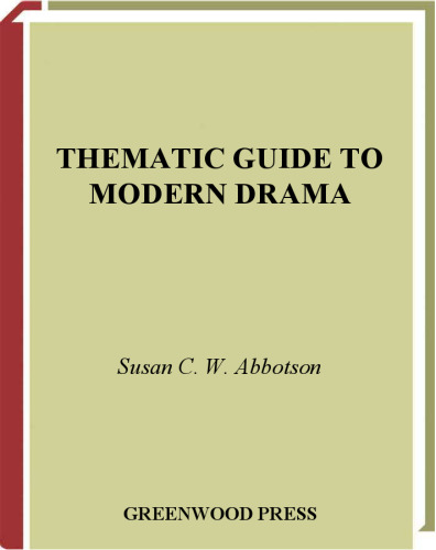 Thematic Guide to Modern Drama