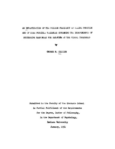 An investigation of the Poisson frequency of seeing function and of some possible variables governing the independence of successive responses for behavior at the visual threshold