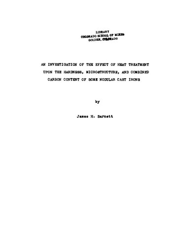 An Investigation of the Effect of Heat Treatment Upon the Hardness, Microstructure, and Combined Carbon Content of Some Nodular Cast Irons