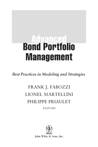 Advanced bond portfolio management: best practices in modeling and strategies