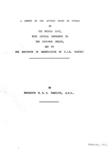 A Survey of the Enteric Group of Fevers in the Middle East, with Special Reference to the Post-War Period, and to the Influence of Immunisation by T.A.B. Vaccine