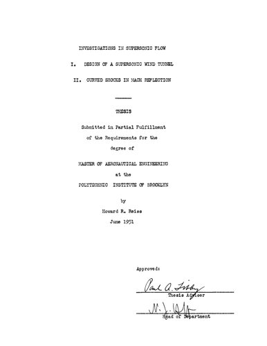 Investigations in Supersonic Flow I. Design of a Supersonic Wind Tunnel II. Curved Shocks in Mach Reflection