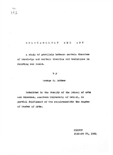 Epistemology and Art a Study of Parellels between Certain Theories of Knowledge and Certain Theories and Techniques in Painting and Music