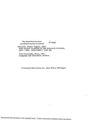 THE EARLY CAREER OF SIR WILLIAM WATSON, 1858 - 1905. (VOLUMES I AND II)