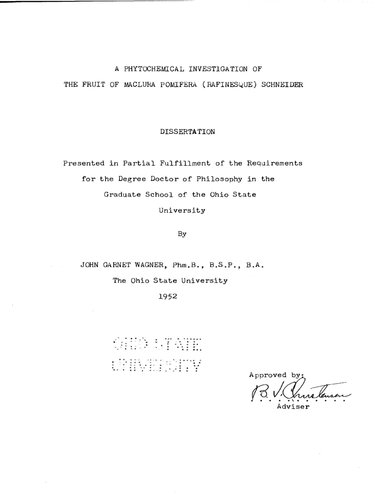 A PHYTOCHEMICAL INVESTIGATION OF THE FRUIT OF MACLURA POMIFERA (RAFINESQUE) SCHNEIDER