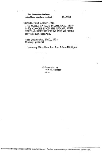 THE NOBLE SAVAGE IN AMERICA, 1815-1860: CONCEPTS OF THE INDIAN, WITH SPECIAL REFERENCE TO THE WRITERS OF THE NORTHEAST.