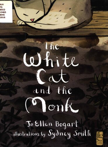 The White Cat and the Monk: A Retelling of the Poem Pangur Bán