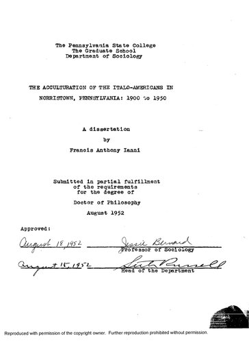 THE ACCULTURATION OF THE ITALO-AMERICANS IN NORRISTOWN, PENNSYLVANIA: 1900 TO 1950