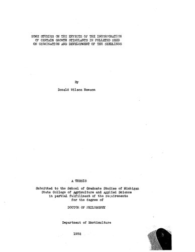 SOME STUDIES ON THE EFFECTS OF THE INCORPORATION OF CERTAIN GROWTH STIMULANTS IN PELLETED SEED ON GERMINATION AND DEVELOPMENT OF THE SEEDLINGS