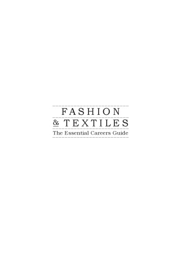 Fashion & textiles the essential careers guide