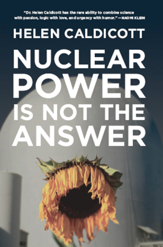 Nuclear power is not the answer: to global warming or anything else