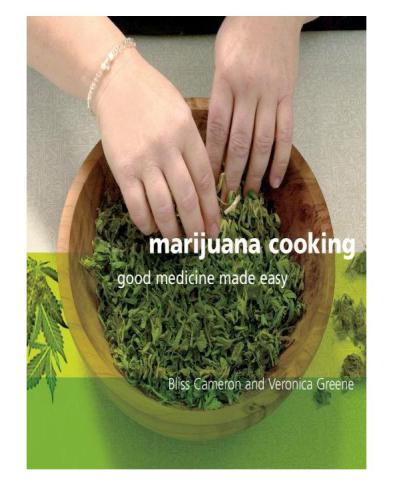 Marijuana Cooking: Good Medicine Made Easy