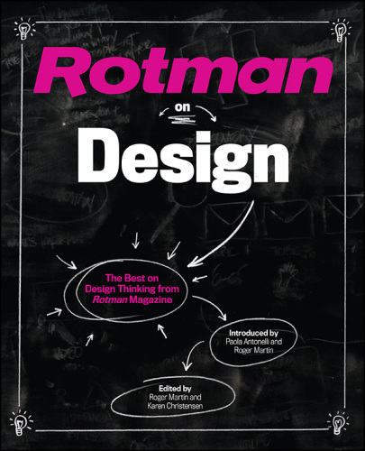 Rotman on design the best on design Thinking from Rotman Magazine