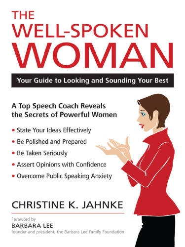 The well-spoken woman speaks out: how to use your voice to drive change