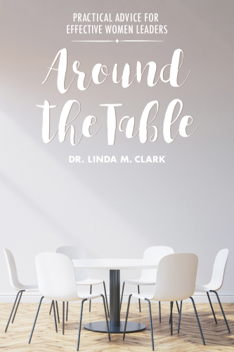 Around the table: practical advice for effective women leaders