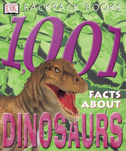 1,001 facts about dinosaurs