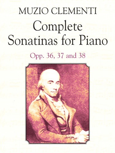 Complete sonatinas for piano: opp. 36, 37, 38