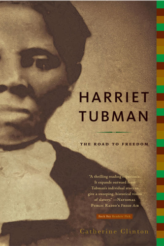 Harriet Tubman: the road to freedom