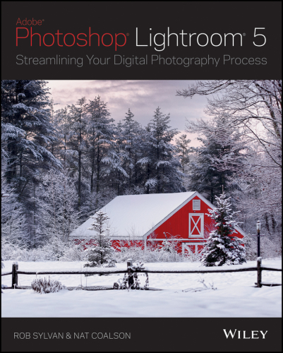 Adobe Photoshop Lightroom 5: streamlining your digital photography process