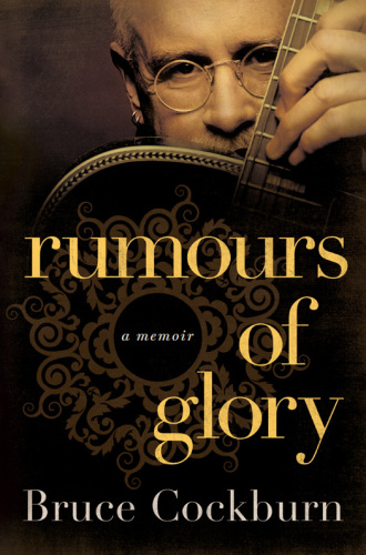 Rumours of glory: a memoir