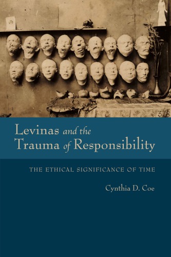 Levinas and the trauma of responsibility: the ethical significance of time