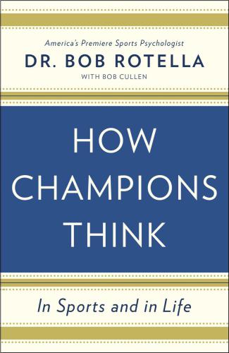 How champions think in sports and in life