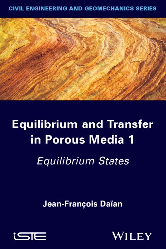 Equilibrium and transfer in porous media 1 equilibrium states