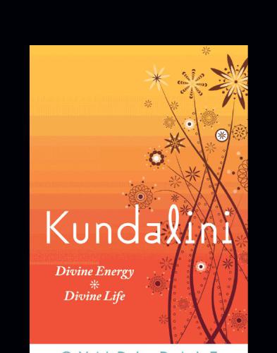 Kundalini: divine energy, divine life