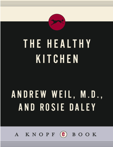 The healthy kitchen: recipes for a better body, life, and spirit