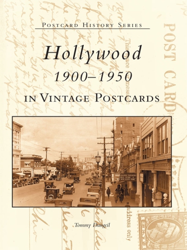 Hollywood, 1900-1950 in vintage postcards